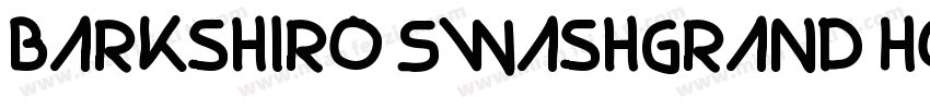 Barkshiro SwashGrand Hotel字体转换